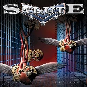 Cover for Salute · Heart of the Machine (CD) (2011)