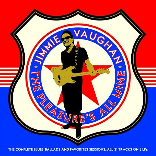 Cover for Jimmie Vaughan · The Pleasures All Mine: The Complete Blues. Ballads And Favourites (LP) (2020)