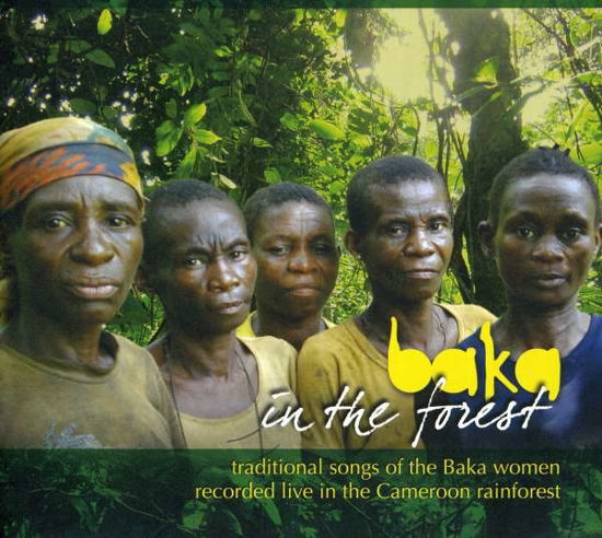 Cover for Baka in the Forest · Baka In The Forest (CD) (2009)