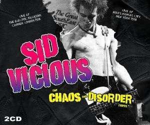 Chaos And Disorder Tapess - Sid Vicious - Musik - ENTERTAIN ME - 5060133745150 - 30. juli 2012