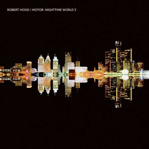 Cover for Robert Hood · Motor: Nighttime World 3 (LP) (2012)