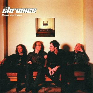 Chronics · Make You Move (CD) (2002)