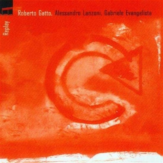 Cover for Roberto Gatto · Replay (CD) (2012)