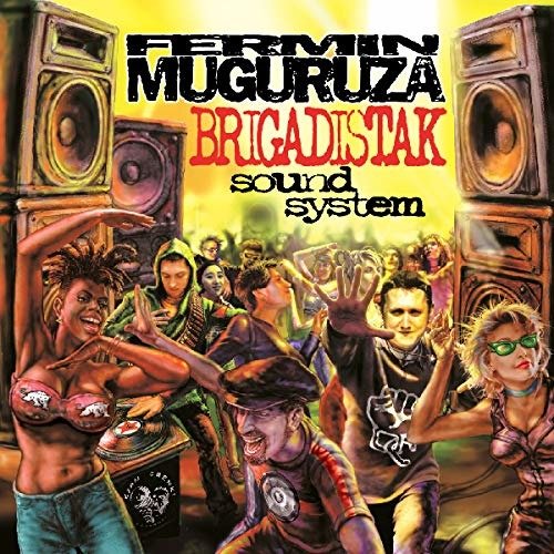 Cover for Fermin Muguruza · Brigadistak Sound System (LP) (2019)