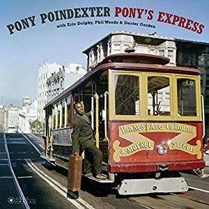 Ponys Express - Pony Poindexter - Musik - JAZZ IMAGES (WILLIAM CLAXTON SERIES) - 8436569193150 - 1 mars 2019