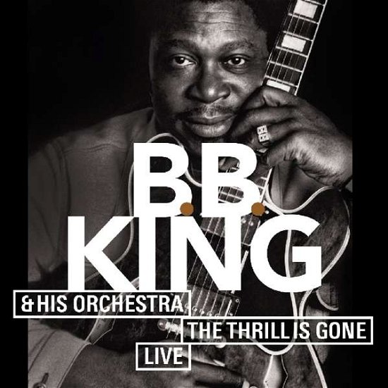 Cover for King B.b. · Thrill is Gone -live (CD) (2017)