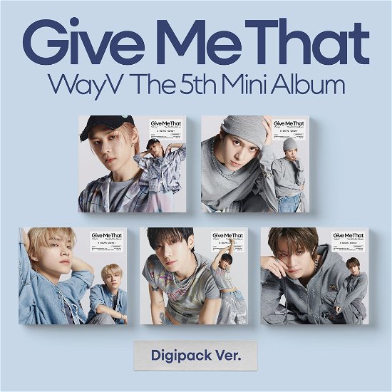 Give Me That - 5th Mini Album - WAYV - Musiikki - SM ENTERTAINMENT - 8804775450150 - maanantai 10. kesäkuuta 2024