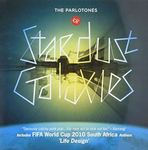 Cover for Parlotones · Stardust Galaxies (CD) (2017)