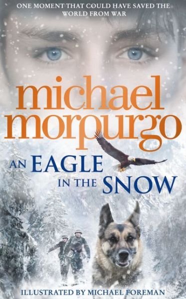Cover for Michael Morpurgo · An Eagle in the Snow (Gebundenes Buch) (2015)