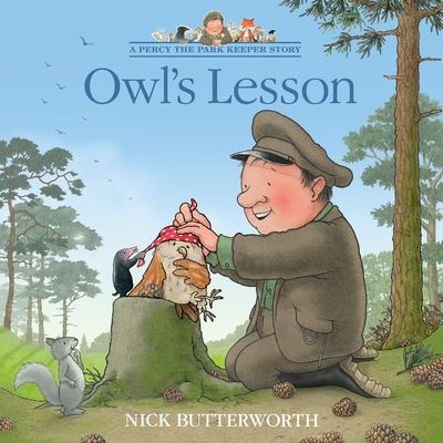 Owl’s Lesson - A Percy the Park Keeper Story - Nick Butterworth - Livros - HarperCollins Publishers - 9780008642150 - 1 de agosto de 2024