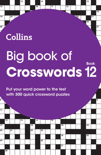 Cover for Collins Puzzles · Big Book of Crosswords 12: 300 Quick Crossword Puzzles - Collins Crosswords (Pocketbok) (2023)