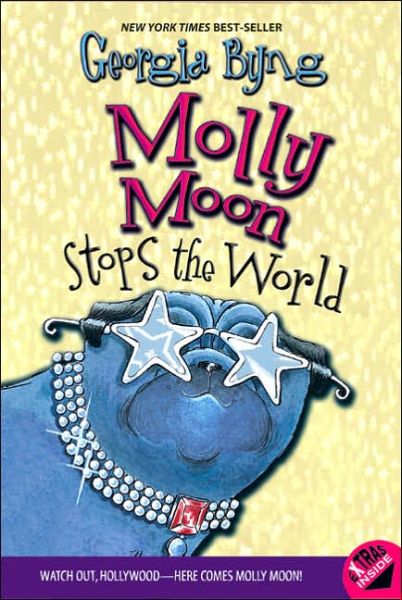 Molly Moon Stops the World - Molly Moon - Georgia Byng - Książki - HarperCollins - 9780060514150 - 12 kwietnia 2005