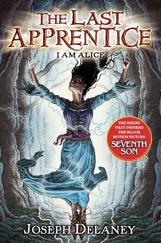 The Last Apprentice: I Am Alice (Book 12) - Last Apprentice - Joseph Delaney - Książki - HarperCollins - 9780061715150 - 2 września 2014