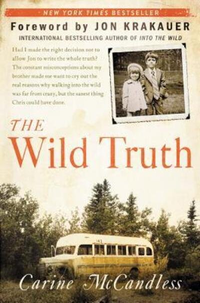 Cover for Carine McCandless · The Wild Truth (Pocketbok) (2015)