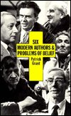 Cover for Patrick Grant · Six Modern Authors and Problems of Belief (Hardcover Book) (1979)