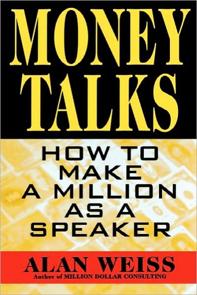 Cover for Alan Weiss · Money Talks (Paperback Book) [Ed edition] (1998)