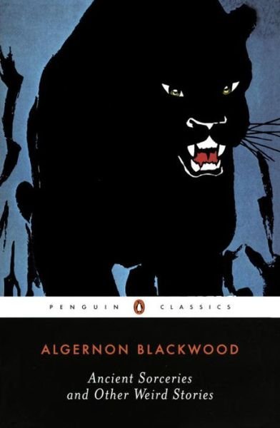 Cover for Algernon Blackwood · Ancient Sorceries and Other Weird Stories (Paperback Book) (2002)