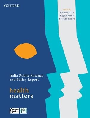 Cover for India Public Finance and Policy Report: Health Matters (Paperback Book) (2020)