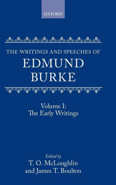 Cover for Edmund Burke · The Writings and Speeches of Edmund Burke: Volume I: The Early Writings - The Writings and Speeches of Edmund Burke (Hardcover Book) (1997)