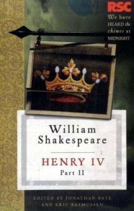 Henry IV, Part II - The RSC Shakespeare - Eric Rasmussen - Livres - Bloomsbury Publishing PLC - 9780230232150 - 26 août 2009