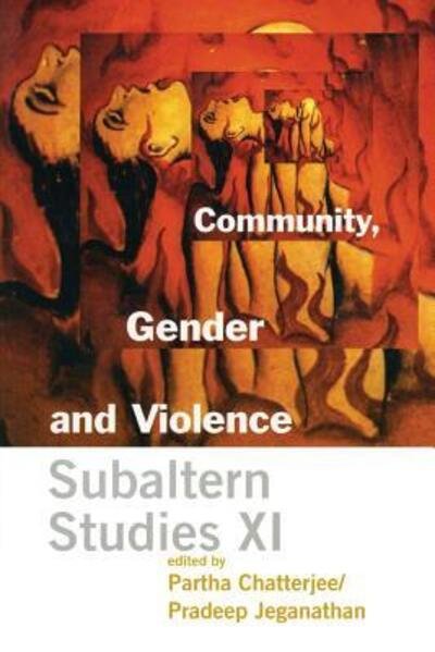 Cover for Subaltern Studies Conference · Community, Gender, and Violence: Subaltern Studies XI (Taschenbuch) (2001)