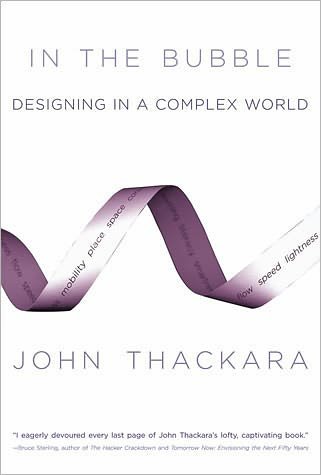 Cover for Thackara, John (Director, Doors of Perception) · In the Bubble: Designing in a Complex World - In the Bubble (Paperback Bog) (2006)
