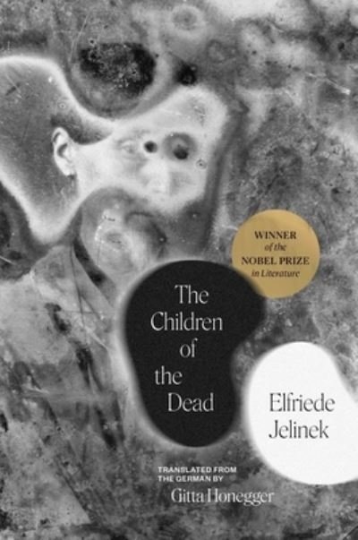 Cover for Elfriede Jelinek · The Children of the Dead - The Margellos World Republic of Letters (Hardcover bog) (2024)