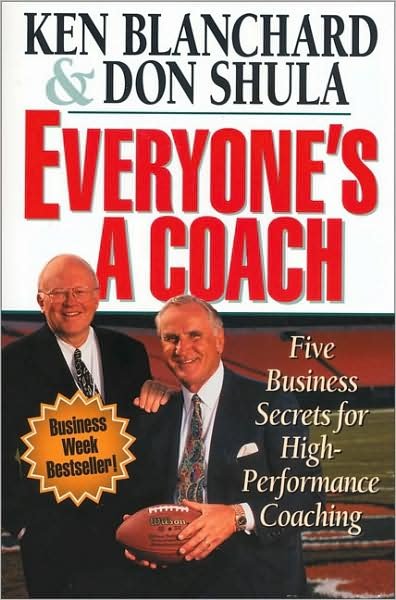 Cover for Ken Blanchard · Everyone's a Coach: Five Business Secrets for High-Performance Coaching (Paperback Book) (1996)