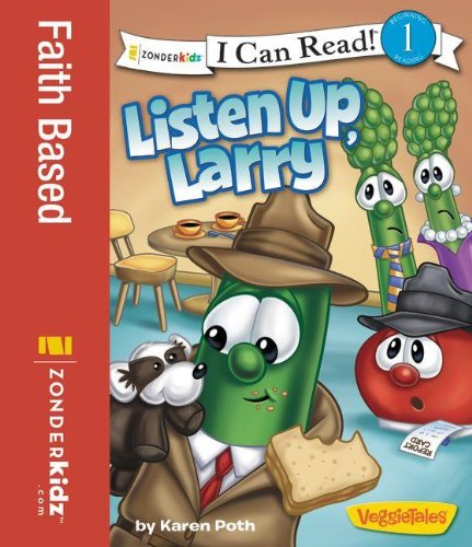 Cover for Karen Poth · Listen Up, Larry: Level 1 - I Can Read! / Big Idea Books / VeggieTales (Paperback Book) (2013)