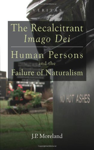 Cover for J. P. Moreland · The Recalcitrant Imago Dei: Human Persons and the Failure of Naturalism - Veritas (Paperback Book) (2009)