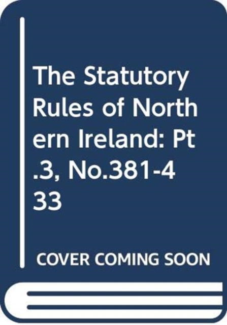 Cover for Northern Ireland: Statutory Publications Office · The Statutory Rules of Northern Ireland (Hardcover Book) (2010)