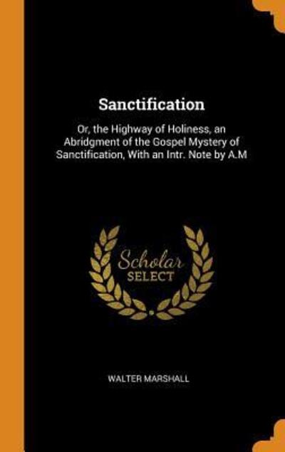 Cover for Walter Marshall · Sanctification (Hardcover Book) (2018)