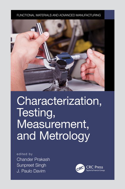 Characterization, Testing, Measurement, and Metrology - Manufacturing Design and Technology -  - Książki - Taylor & Francis Ltd - 9780367275150 - 26 października 2020