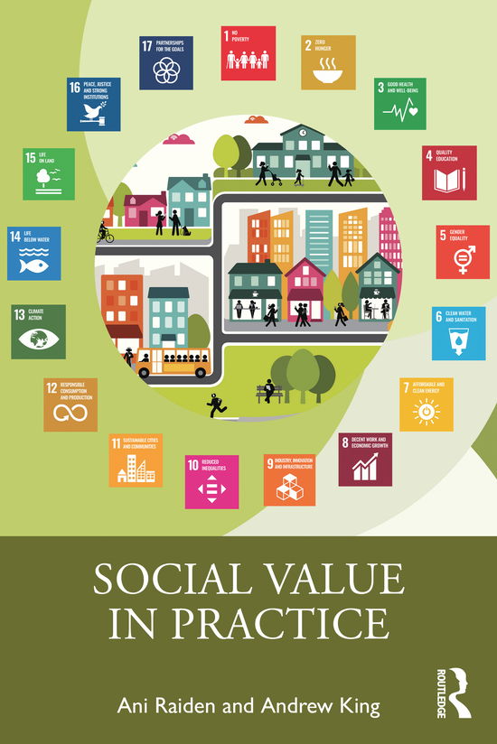 Cover for Raiden, Ani (Nottingham Business School, Notthingham Trent University, UK) · Social Value in Practice - Social Value in the Built Environment (Paperback Book) (2021)