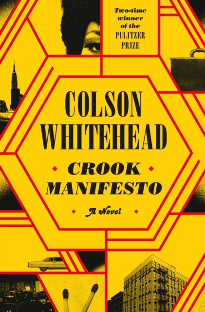 Cover for Colson Whitehead · Crook Manifesto: A Novel (Gebundenes Buch) (2023)