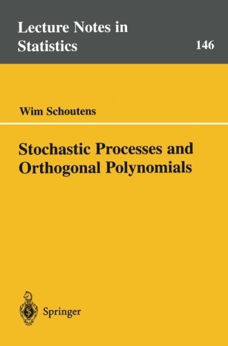 Cover for Wim Schoutens · Stochastic Processes and Orthogonal Polynomials - Lecture Notes in Statistics (Paperback Book) [2000 edition] (2000)
