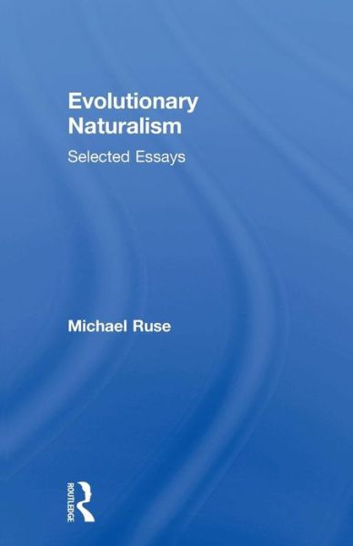 Cover for Michael Ruse · Evolutionary Naturalism: Selected Essays (Paperback Book) (2015)