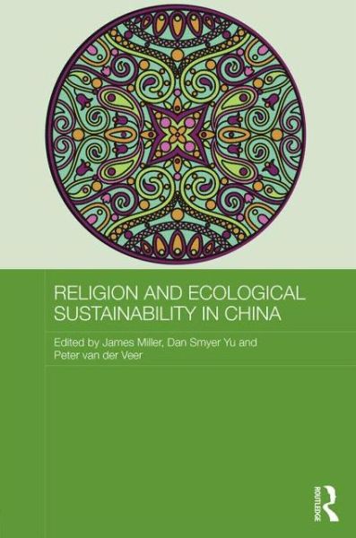 Cover for James Miller · Religion and Ecological Sustainability in China - Routledge Contemporary China Series (Hardcover Book) (2014)