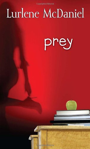 Cover for Lurlene Mcdaniel · Prey (Paperback Book) (2010)