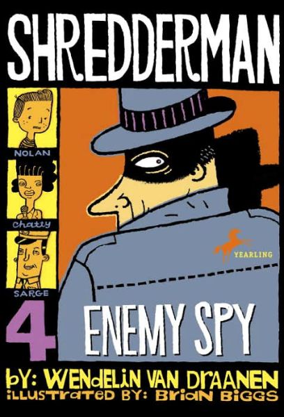 Cover for Wendelin Van Draanen · Shredderman: Enemy Spy (Paperback Book) [Reprint edition] (2006)