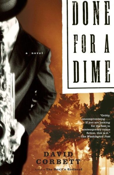 Cover for David Corbett · Done for a Dime (Paperback Book) [Reprint edition] (2004)