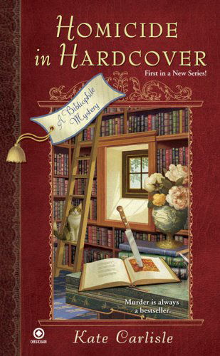 Cover for Kate Carlisle · Homicide in Hardcover: A Bibliophile Mystery - Bibliophile Mystery (Taschenbuch) [Reprint edition] (2009)