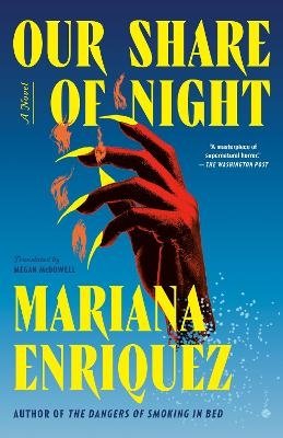 Cover for Mariana Enriquez · Our Share of Night (Book) (2023)