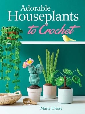 Cover for Marie Clesse · Adorable Houseplants to Crochet (Pocketbok) (2023)