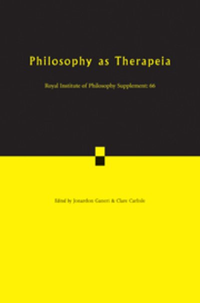 Cover for Clare Carlisle · Philosophy as Therapeia - Royal Institute of Philosophy Supplements (Paperback Bog) (2010)