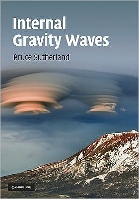 Cover for Sutherland, Bruce R. (University of Alberta) · Internal Gravity Waves (Hardcover Book) (2010)