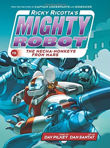 Cover for Dav Pilkey · Ricky Ricotta's Mighty Robot vs. the Mecha-monkeys from Mars (Book 4) - Library Edition (Gebundenes Buch) (2014)