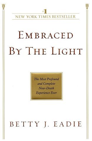 Cover for Betty J. Eadie · Embraced by the Light (Pocketbok) [Reprint edition] (2002)