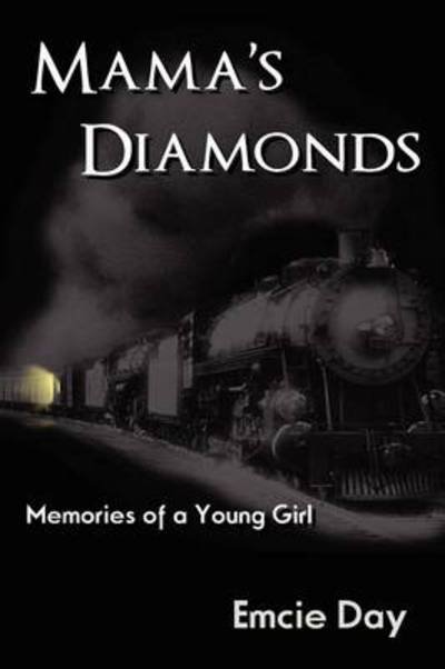 Cover for Emcie Day · Mama's Diamonds (Paperback Bog) (2009)