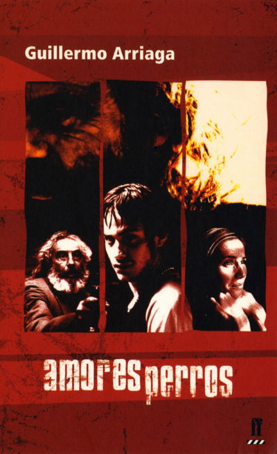 Cover for Guillermo Arriaga · Amores Perros (Pocketbok) [Main edition] (2001)